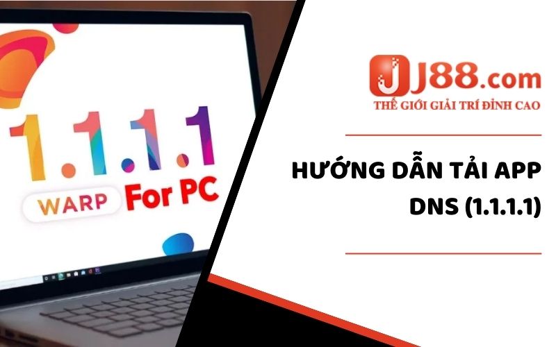 Hướng dẫn tải app DNS