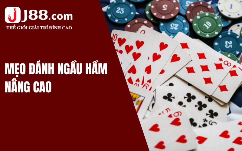 Các mẹo đánh Ngầu Hầm nâng cao cho dân chuyên