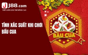 Tính xác suất khi chơi bầu cua online